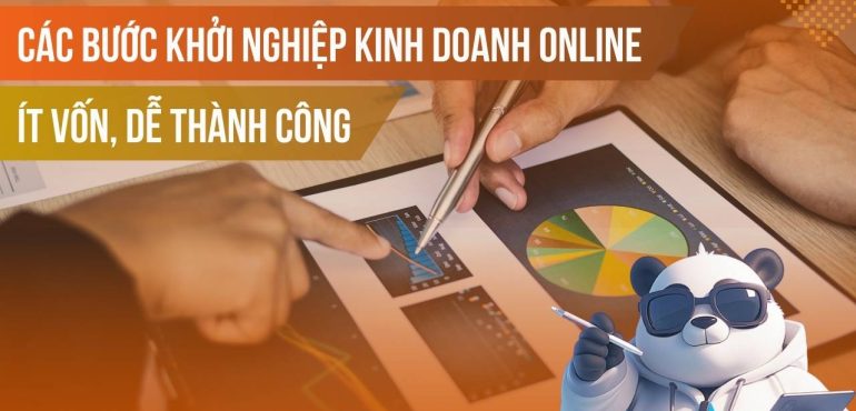 Các bước khởi nghiệp kinh doanh online vốn ít hiệu quả