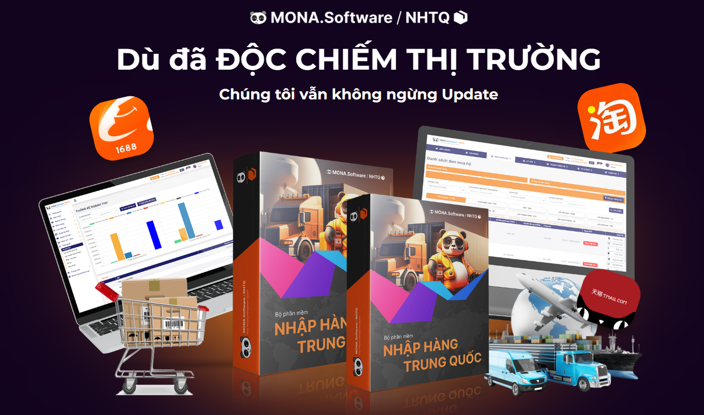Hệ thống website nhập hàng Trung Quốc của Mona đáp ứng tới 99% nghiệp vụ