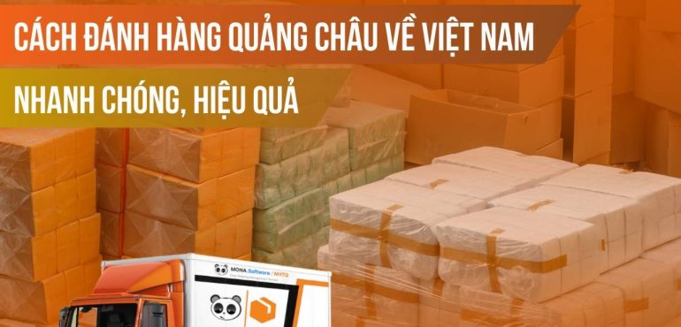 Kinh nghiệm đánh hàng Quảng Châu Trung Quốc hiệu quả