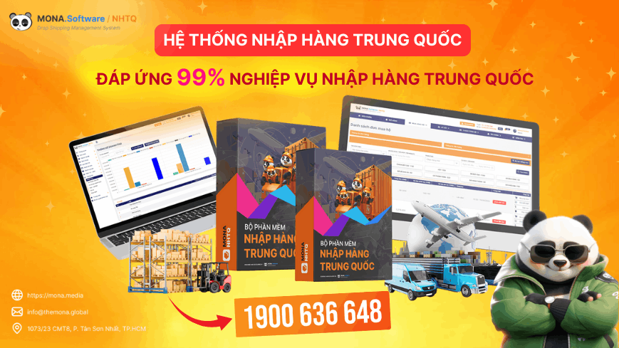 Hệ thống nhập hàng Trung Quốc của MONA uy tín hàng đầu thị trường