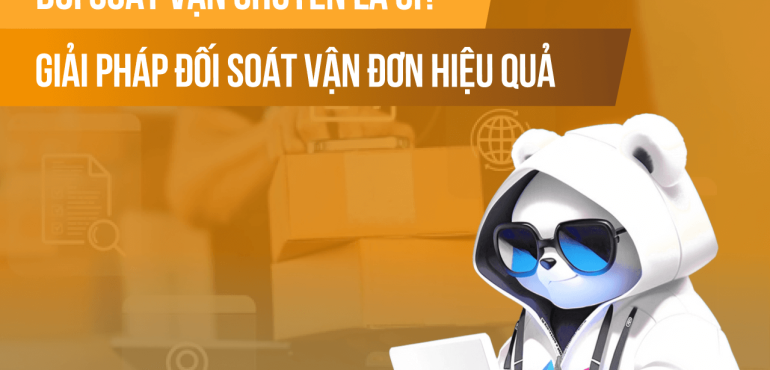 Giải pháp đối soát vận chuyển