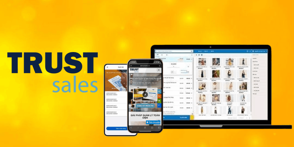 Ứng dụng quản lý đơn đặt hàng​ chất lượng TrustSales