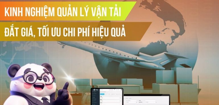 9+ Kinh nghiệm quản lý vận tải tối ưu chi phí hiệu quả
